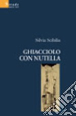 Ghiacciolo con Nutella libro