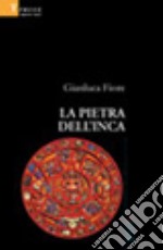 La pietra dell'inca libro