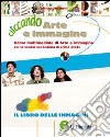 Cliccando arte e immagine. Vol. A-B. Per la Scuola media. Con espansione online libro