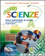 Cliccando scienze. Volume A-B. Per la Scuola media. Con espansione online