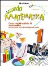 Cliccando matematica. Per la Scuola media. Con espansione online. Vol. 1 libro