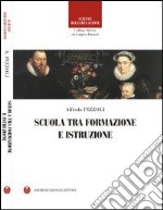 Scuola tra formazione e istruzione libro