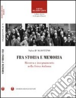 Fra storia e memoria. Ricerca e insegnamento nella fisica italiana libro