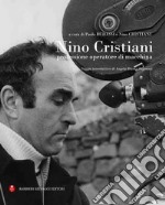 Nino Cristiani. Professione operatore di macchina libro