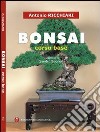 Bonsai. Corso base libro
