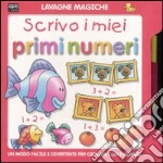 Scrivo i miei primi numeri. Con gadget libro