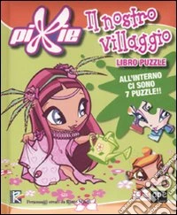 Il nostro villaggio. Libro puzzle