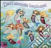 Dieci sirenette luccicanti. Libro pop-up. Ediz. illustrata libro