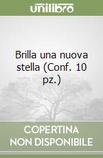 Brilla una nuova stella (Conf. 10 pz.) libro