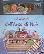 La storia dell'arca di Noè. Ediz. illustrata. Con gadget