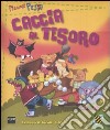 Caccia al tesoro. Piccole pesti libro