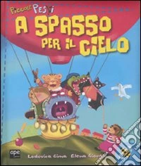 A spasso per il cielo. Piccole pesti libro