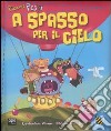 A spasso per il cielo. Piccole pesti libro