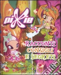 Racconti consigli e segreti libro