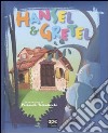 Hansel e Gretel. Ediz. illustrata libro di Trabacchi Franca