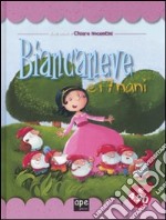 Biancaneve e i sette nani. Ediz. illustrata