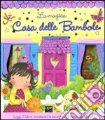 La magica casa delle bambole. Ediz. illustrata. Con gadget