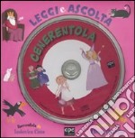 Cenerentola. Leggi e ascolta. Con CD Audio