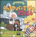 Cappuccetto Rosso. Fiabe puzzle. Libro puzzle. Ediz. illustrata