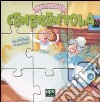 Cenerentola. Fiabe puzzle. Libro puzzle libro