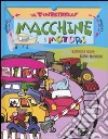 Macchine e motori. Solleva le finestrelle e scopri.... Ediz. illustrata libro