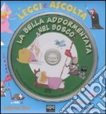 La bella addormentata nel bosco. Leggi e ascolta. Con CD Audio libro