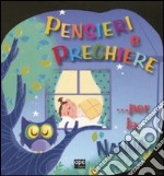 Pensieri e preghiere... per la nanna. Ediz. illustrata libro