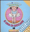 E ora di giocare. Tira e scopri libro