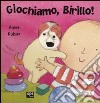 Giochiamo, Birillo! libro