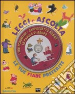 I tre porcellini-Cappuccetto rosso-Le favole di Esopo. Leggi e ascolta. Ediz. illustrata. Con CD Audio libro