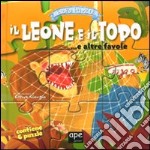 Il leone e il topo... e altre favole. Libro puzzle. Ediz. illustrata libro