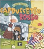 Cappuccetto Rosso. Fiabe puzzle. Libro puzzle. Ediz. illustrata