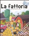 La fattoria. Tu chiedi... io rispondo! Ediz. illustrata libro