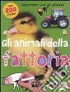 Gli animali della fattoria. Impariamo con gli sticker. Ediz. illustrata libro