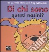 Di chi sono questi nasini? Ediz. illustrata libro