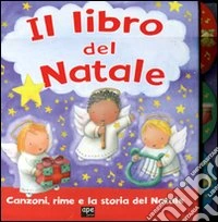 Il libro del Natale. Ediz. illustrata