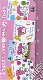 Impara con My Melody. Ediz. illustrata libro