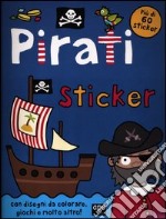 Pirati sticker. Con adesivi. Ediz. illustrata libro