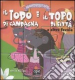 Il topo di campagna e il topo di città... e altre favole. Esopo puzzle. Ediz. illustrata. Con 6 puzzle libro