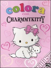 Colora con Charmmy Kitty. Ediz. illustrata