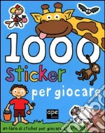 1000 sticker per giocare. Ediz. illustrata libro