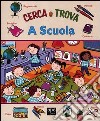 Cerca e trova a scuola libro