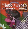 Il topo di campagna e il topo di città... e altre favole. Esopo puzzle. Ediz. illustrata. Con 6 puzzle libro