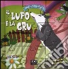 Il lupo e la gru... e altre favole. Esopo puzzle. Ediz. illustrata. Con 6 puzzle libro