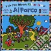 Al parco. Il mio primo dizionario italiano-inglese libro