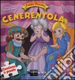 Cenerentola. Fiabe puzzle. Libro puzzle libro