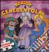 Cenerentola. Fiabe puzzle. Libro puzzle libro