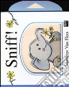 Sniff. Libro pop-up. Ediz. illustrata libro