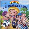 I 3 porcellini. Fiabe puzzle. Libro puzzle. Ediz. illustrata libro di Piccini Rossella