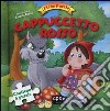 Cappuccetto Rosso. Fiabe puzzle. Libro puzzle. Ediz. illustrata libro